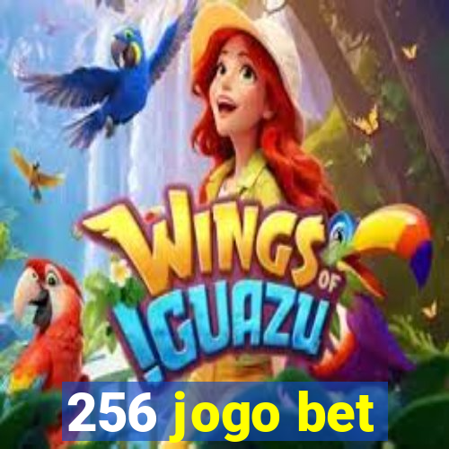 256 jogo bet